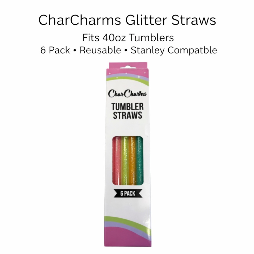 CharCharms Glitter Tumbler Straws 6 Pack Fits 40oz Stanley Cup Reusable Colorful